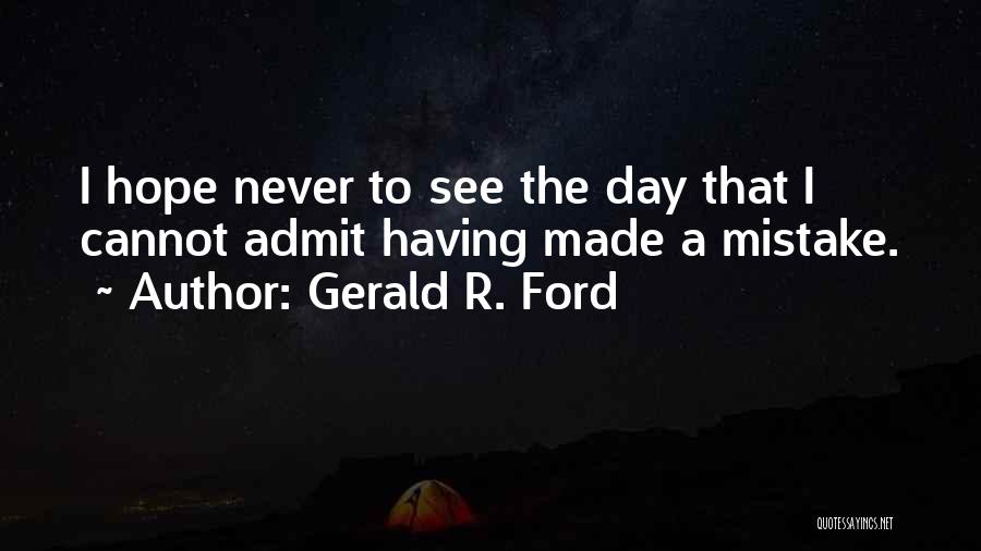 Gerald R. Ford Quotes 788307