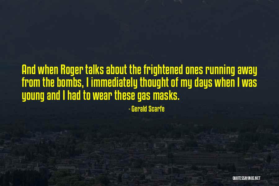 Gerald Scarfe Quotes 1146687 Gerald Scarfe Quotes 1146687