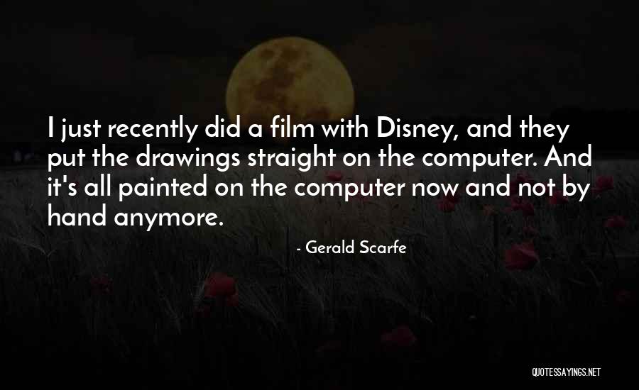 Gerald Scarfe Quotes 2115302 Gerald Scarfe Quotes 2115302