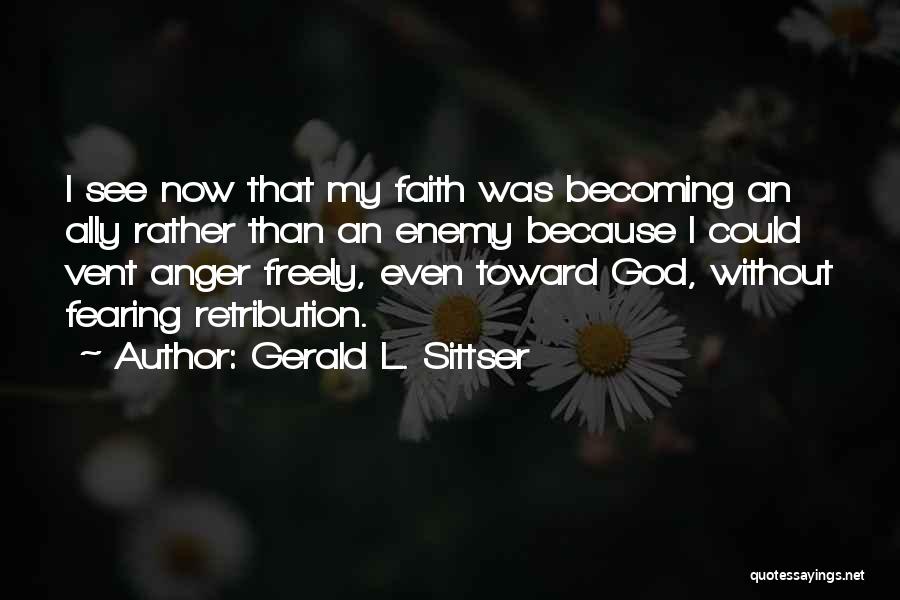 Gerald Sittser Quotes By Gerald L. Sittser