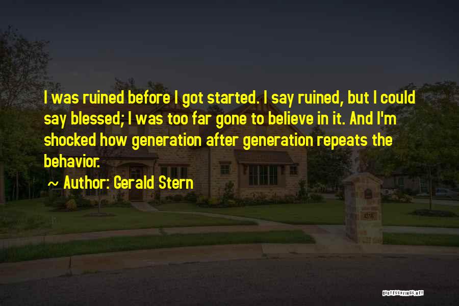 Gerald Stern Quotes 1443735
