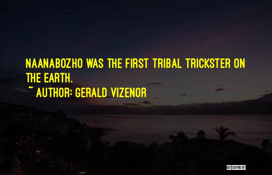 Gerald Vizenor Quotes 1628894