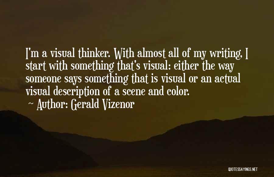 Gerald Vizenor Quotes 417711