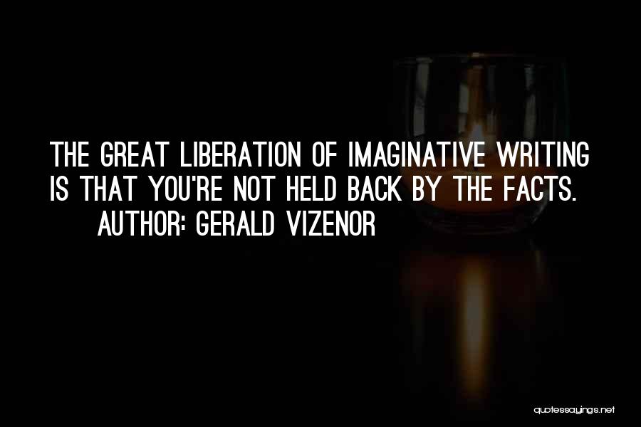 Gerald Vizenor Quotes 635481