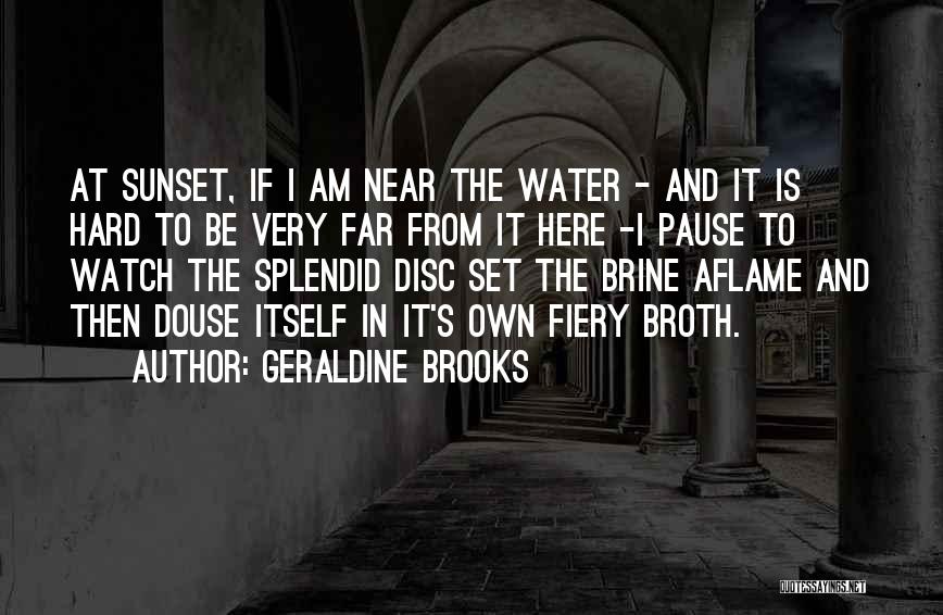 Geraldine Brooks Quotes 1596224