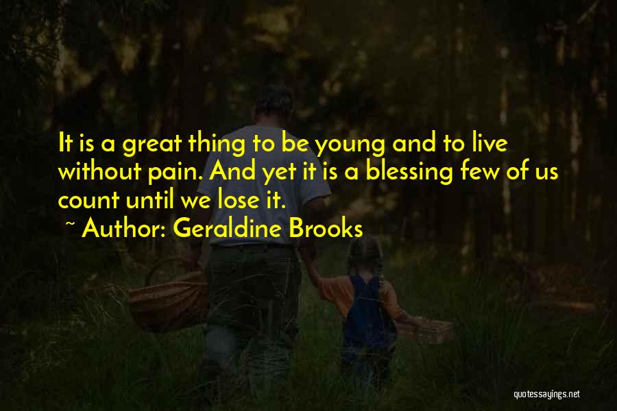 Geraldine Brooks Quotes 332069