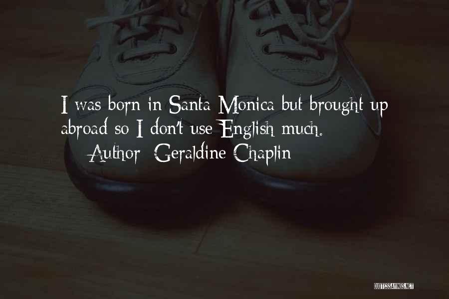 Geraldine Chaplin Quotes 601083