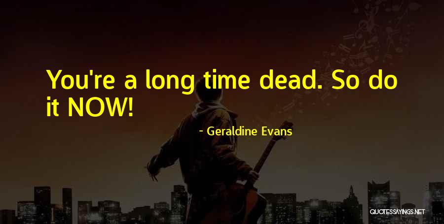 Geraldine Evans Quotes 992846