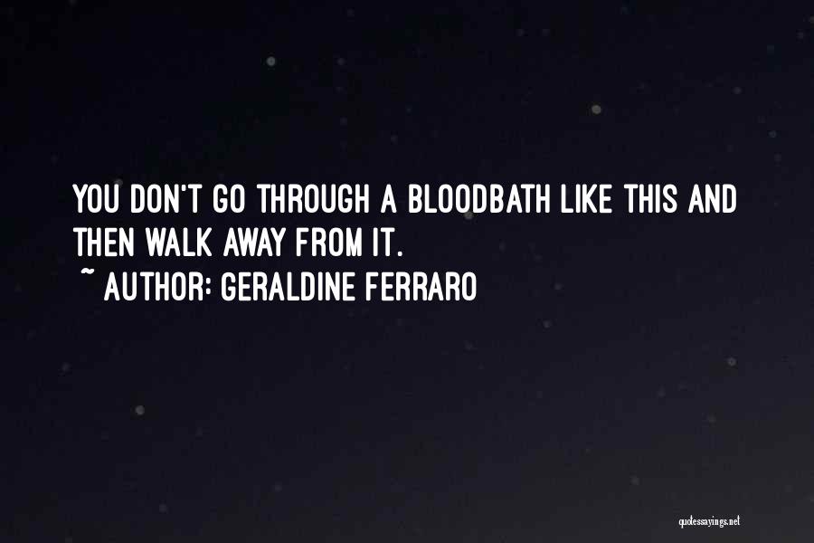 Geraldine Ferraro Quotes 1274330