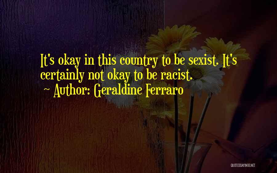 Geraldine Ferraro Quotes 1642095