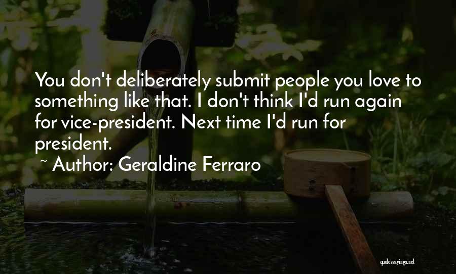 Geraldine Ferraro Quotes 2239694