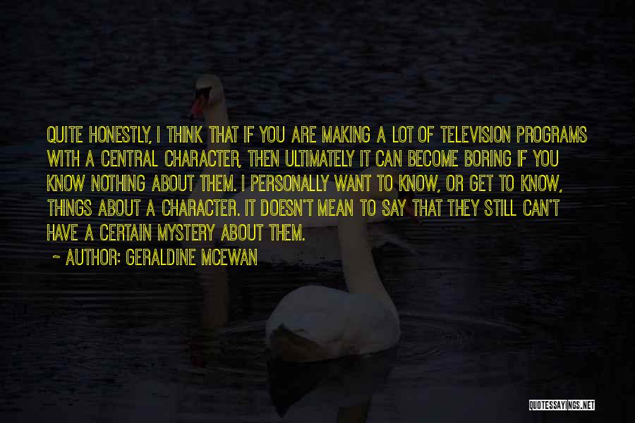 Geraldine McEwan Quotes 1210758 Geraldine McEwan Quotes 1210758