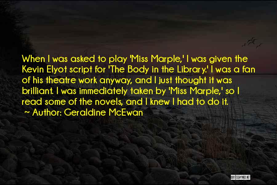 Geraldine McEwan Quotes 1270238 Geraldine McEwan Quotes 1270238