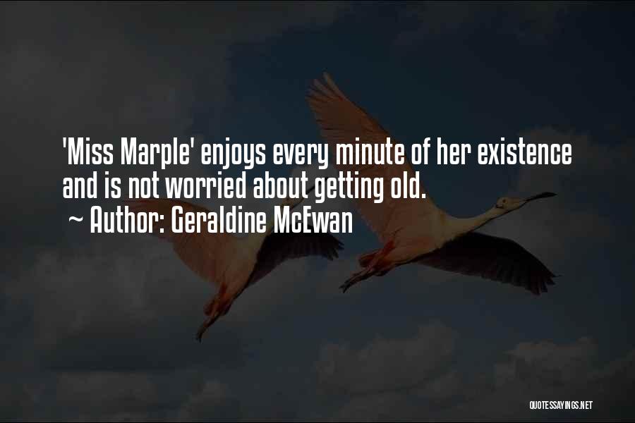 Geraldine McEwan Quotes 2102523