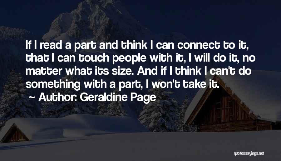 Geraldine Page Quotes 1094425