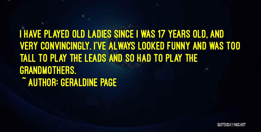 Geraldine Page Quotes 695148