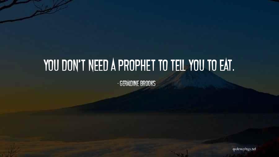 Geraldine Quotes By Geraldine Brooks