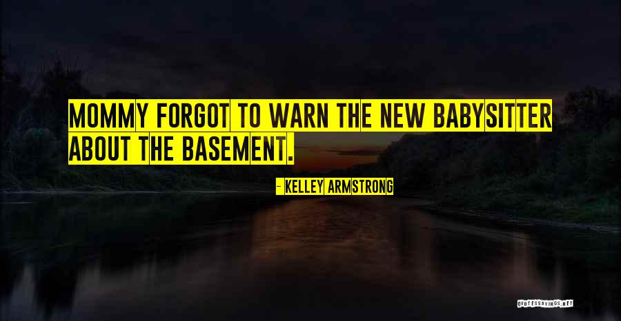 Geraldine Rock Building Quotes By Kelley Armstrong Geraldine Rock Building Quotes By Kelley Armstrong