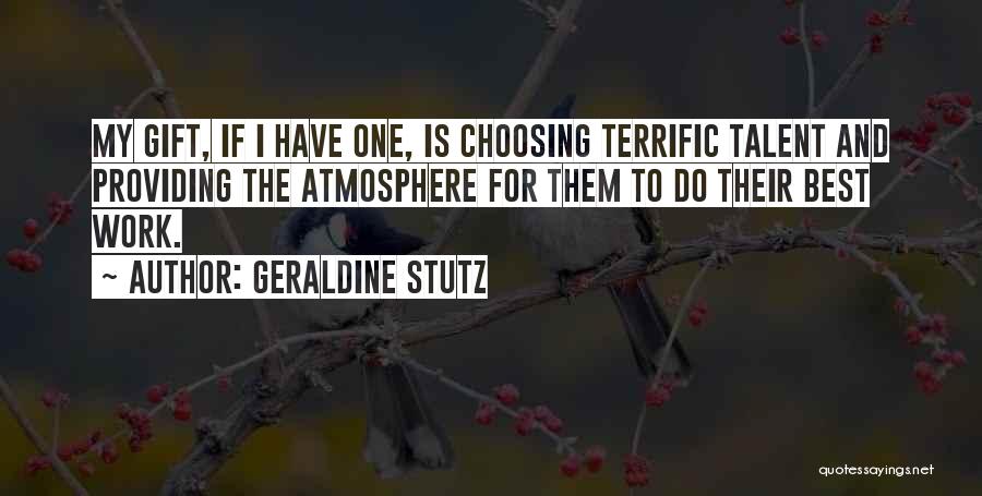 Geraldine Stutz Quotes 110297