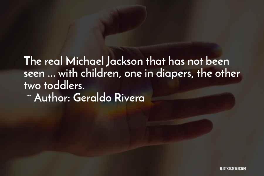 Geraldo Rivera Quotes 576516