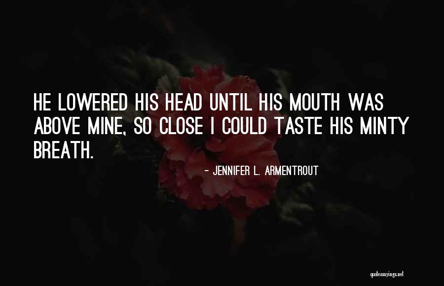 Geralds Tires Quotes By Jennifer L. Armentrout Geralds Tires Quotes By Jennifer L. Armentrout