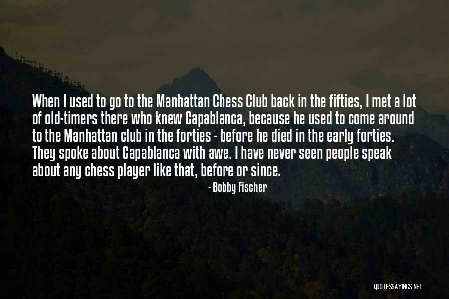 Geralta Mountain Quotes By Bobby Fischer Geralta Mountain Quotes By Bobby Fischer