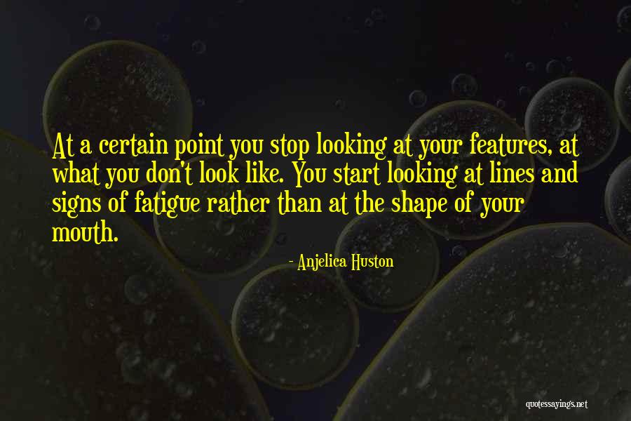 Geramanis Anastasia Quotes By Anjelica Huston Geramanis Anastasia Quotes By Anjelica Huston