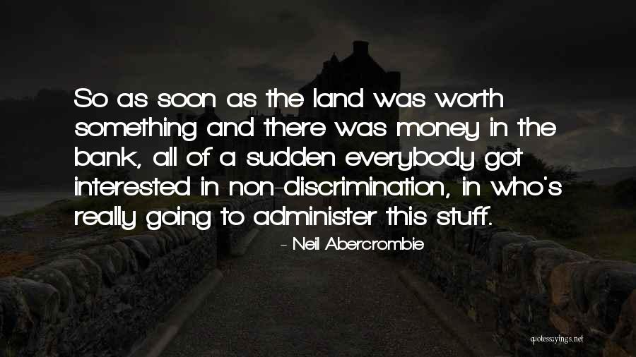 Gerami Seitzman Quotes By Neil Abercrombie Gerami Seitzman Quotes By Neil Abercrombie