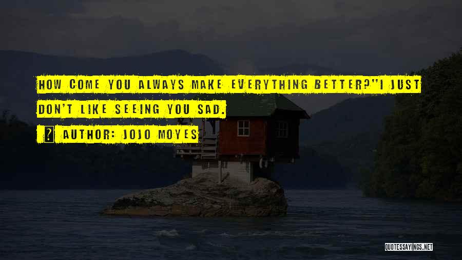 Geranios Cuidados Quotes By Jojo Moyes