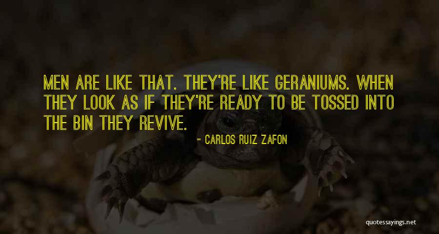 Geraniums Quotes By Carlos Ruiz Zafon