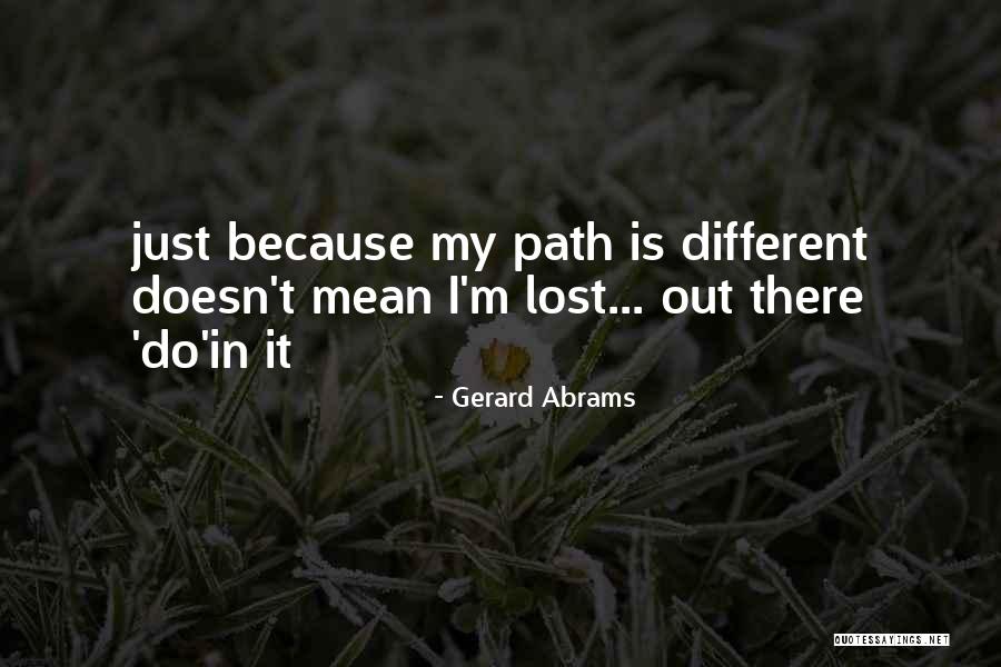 Gerard Abrams Quotes 417084 Gerard Abrams Quotes 417084
