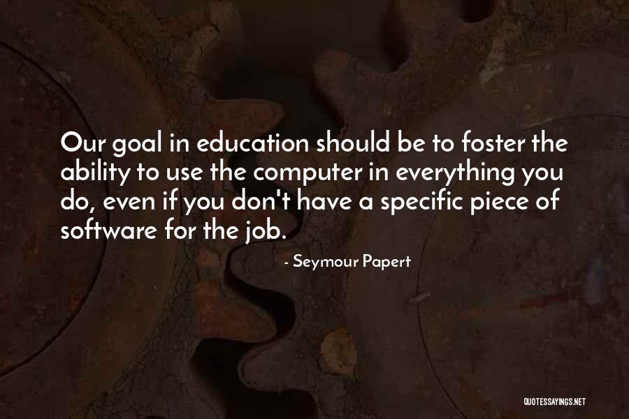 Gerard Butler Chasing Mavericks Quotes By Seymour Papert Gerard Butler Chasing Mavericks Quotes By Seymour Papert