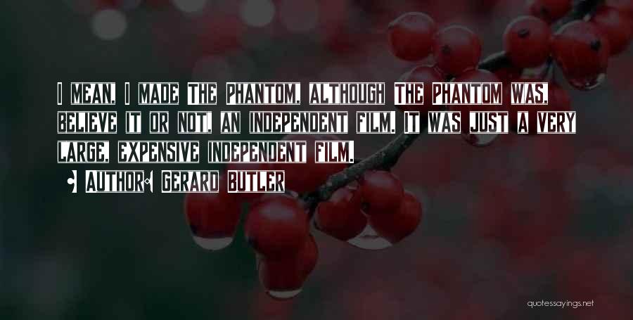 Gerard Butler Film Quotes By Gerard Butler