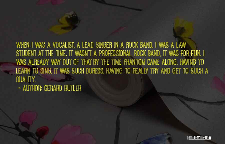 Gerard Butler Quotes 101141
