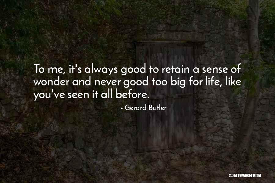 Gerard Butler Quotes 300512