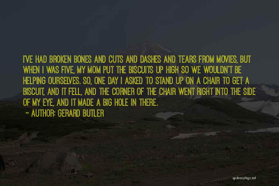 Gerard Butler Quotes 485899