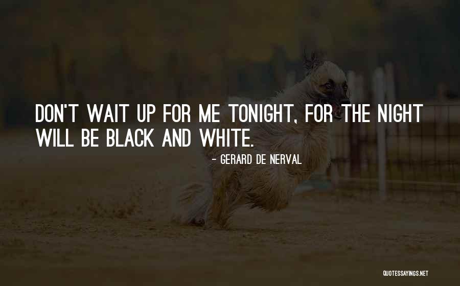 Gerard De Nerval Quotes 1573058 Gerard De Nerval Quotes 1573058