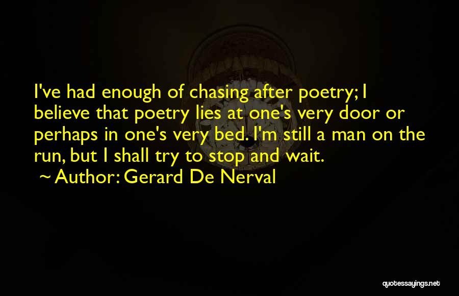 Gerard De Nerval Quotes 983183