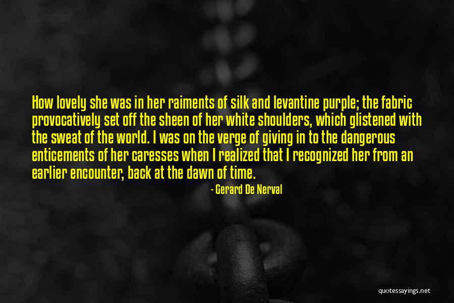 Gerard De Nerval Quotes 989345 Gerard De Nerval Quotes 989345