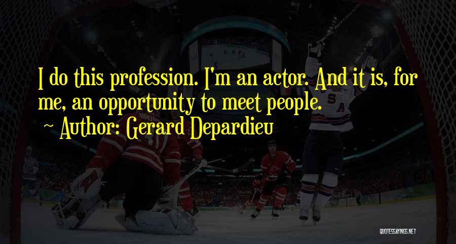 Gerard Depardieu Quotes 105955