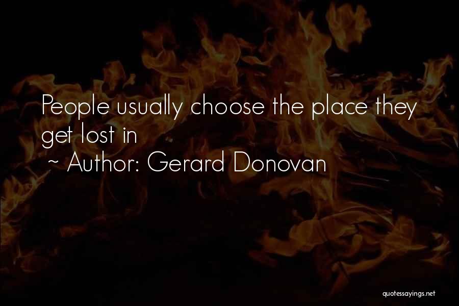 Gerard Donovan Quotes 1241815