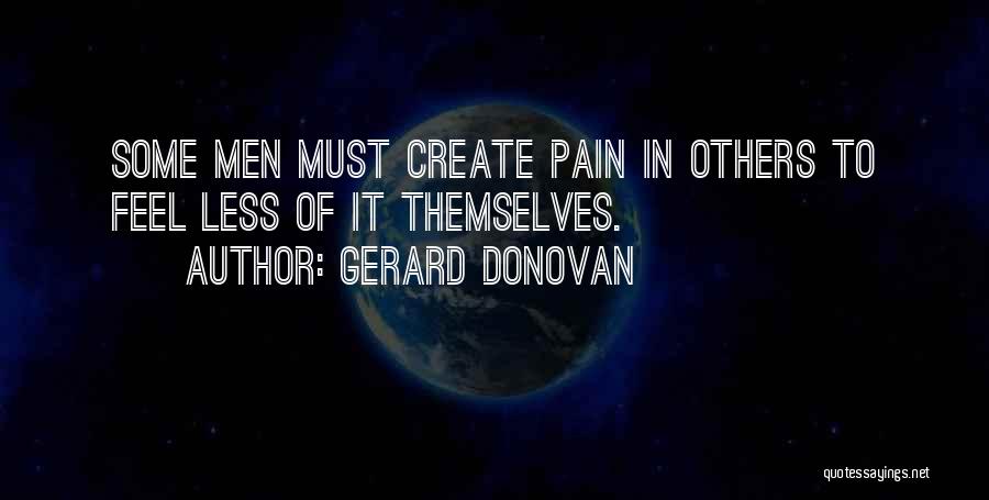 Gerard Donovan Quotes 641475