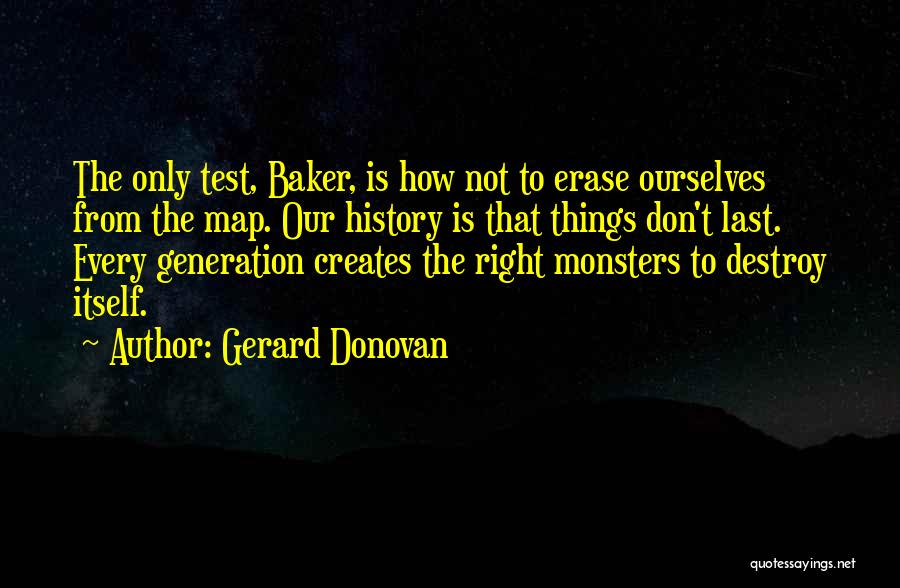 Gerard Donovan Quotes 787014