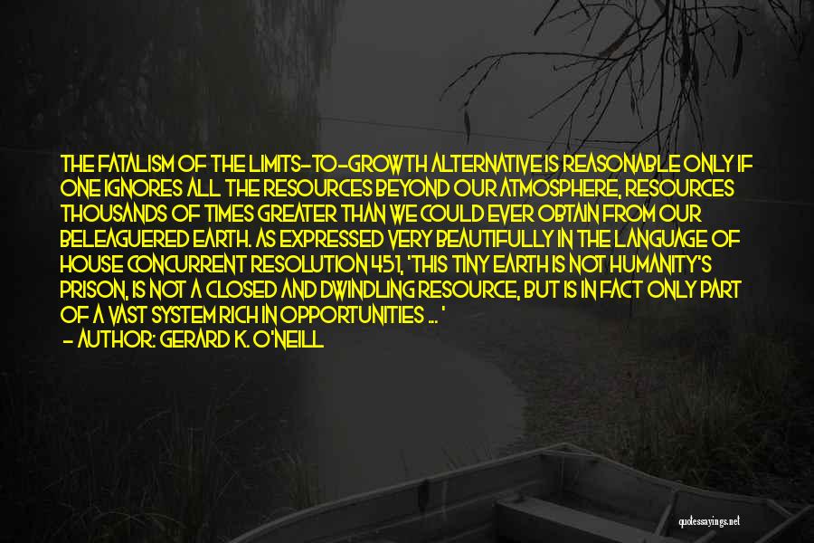 Gerard K. O'Neill Quotes 153907