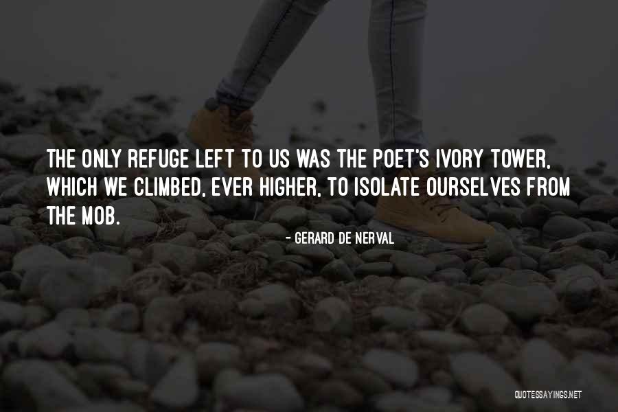 Gerard Nerval Quotes By Gerard De Nerval Gerard Nerval Quotes By Gerard De Nerval
