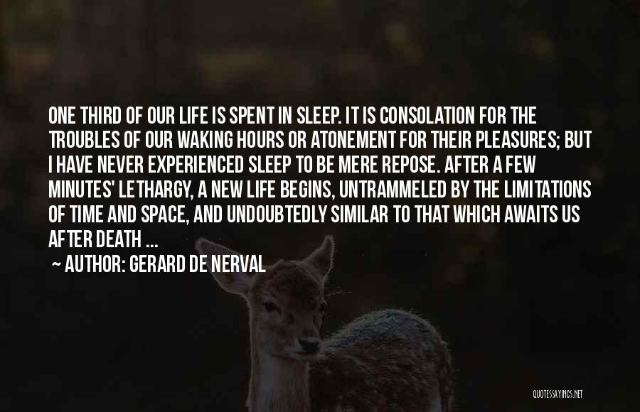 Gerard Nerval Quotes By Gerard De Nerval