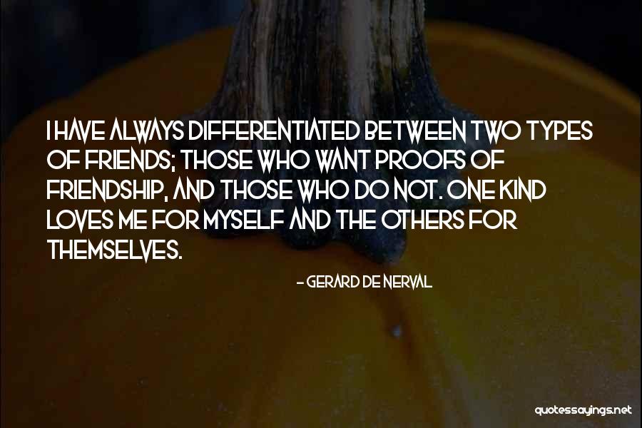 Gerard Nerval Quotes By Gerard De Nerval