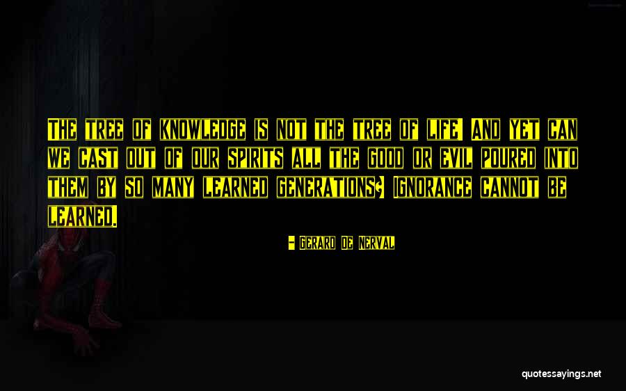 Gerard Nerval Quotes By Gerard De Nerval Gerard Nerval Quotes By Gerard De Nerval