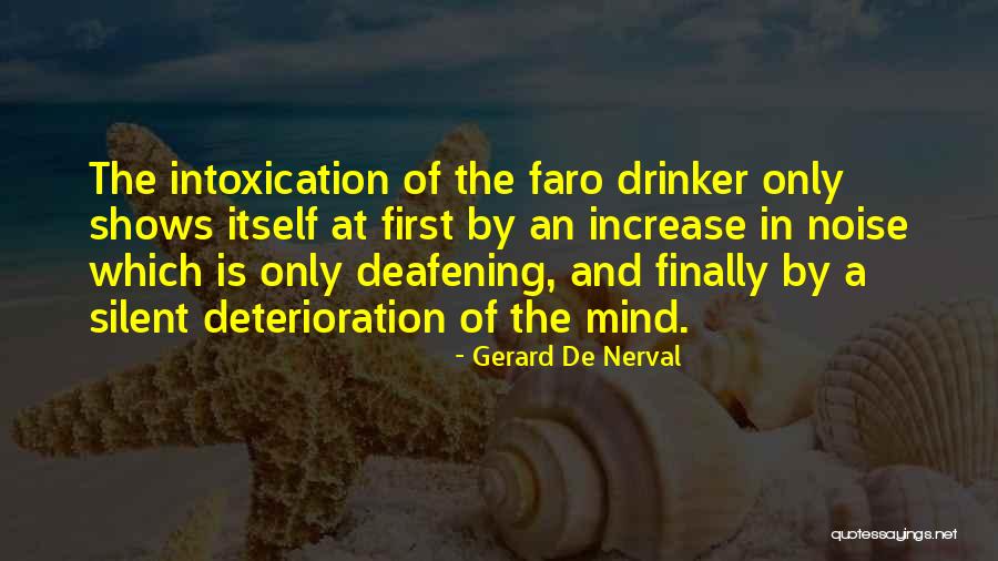 Gerard Nerval Quotes By Gerard De Nerval