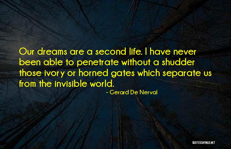 Gerard Nerval Quotes By Gerard De Nerval